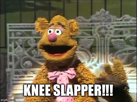 KNEE SLAPPER!!! | made w/ Imgflip meme maker