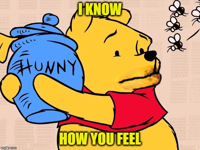 I KNOW HOW YOU FEEL | made w/ Imgflip meme maker