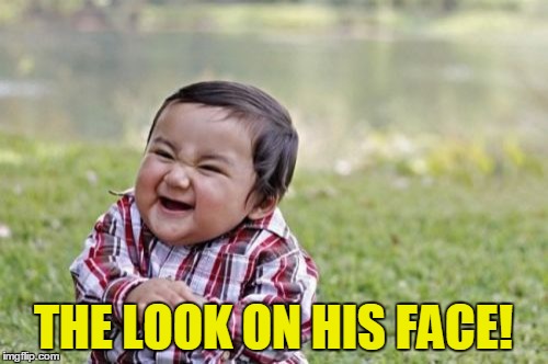 Evil Toddler Meme | THE LOOK ON HIS FACE! | image tagged in memes,evil toddler | made w/ Imgflip meme maker