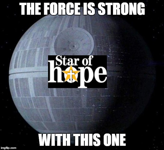 Death Star | THE FORCE IS STRONG; WITH THIS ONE | image tagged in death star | made w/ Imgflip meme maker