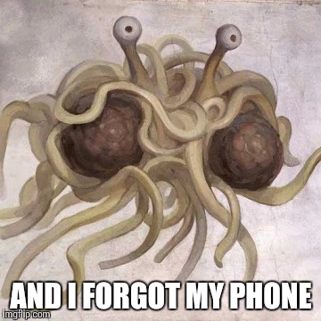 AND I FORGOT MY PHONE | made w/ Imgflip meme maker
