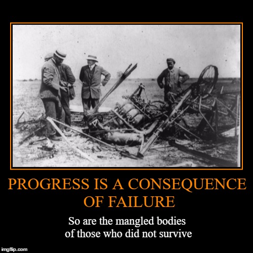 Consequence of Failure | image tagged in funny,demotivationals,wmp,progress,failure,death | made w/ Imgflip demotivational maker