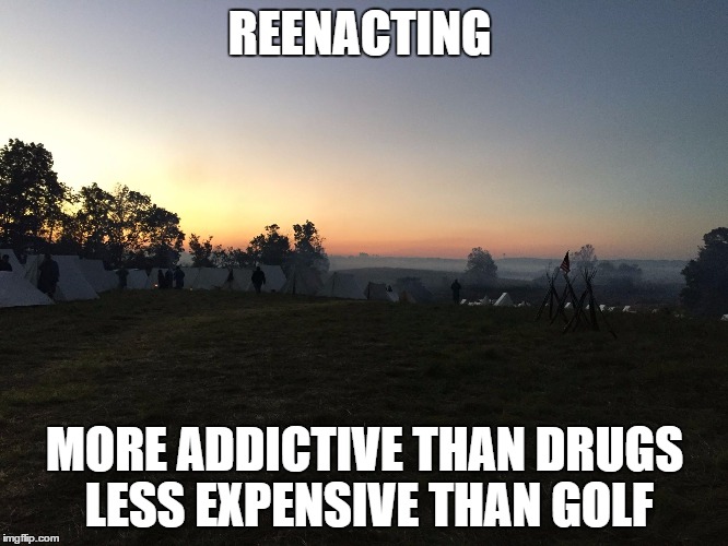 REENACTING; MORE ADDICTIVE THAN DRUGS LESS EXPENSIVE THAN GOLF | image tagged in re enacting | made w/ Imgflip meme maker