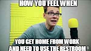 Steven Suptic Laughing | HOW YOU FEEL WHEN; YOU GET HOME FROM WORK AND NEED TO USE THE RESTROOM | image tagged in steven,suptic | made w/ Imgflip meme maker