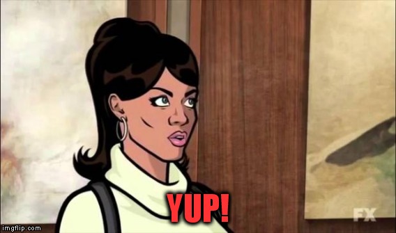 YUP! | made w/ Imgflip meme maker