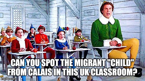 CAN YOU SPOT THE MIGRANT "CHILD" FROM CALAIS IN THIS UK CLASSROOM? | image tagged in calais elf,calais jungle,migrant child,calais,will ferrell | made w/ Imgflip meme maker