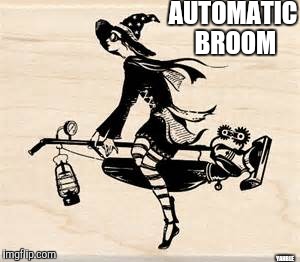 AUTOMATIC BROOM YAHBLE | made w/ Imgflip meme maker