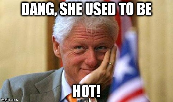 DANG, SHE USED TO BE HOT! | made w/ Imgflip meme maker