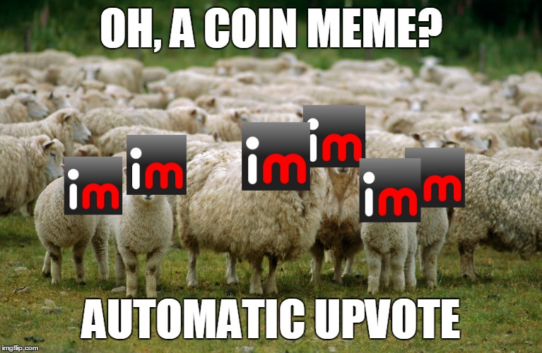 OH, A COIN MEME? AUTOMATIC UPVOTE | made w/ Imgflip meme maker