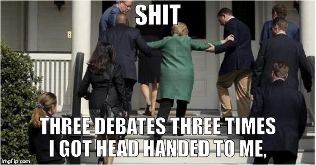 stumble | SHIT; THREE DEBATES THREE TIMES I GOT HEAD HANDED TO ME, | image tagged in loser | made w/ Imgflip meme maker