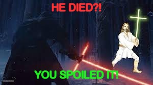 HE DIED?! YOU SPOILED IT! | made w/ Imgflip meme maker