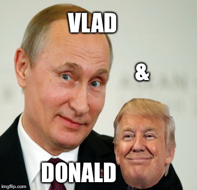Coming to the Trump Network Soon | VLAD; &; DONALD | image tagged in vladimir putin,donald trump,puppet | made w/ Imgflip meme maker