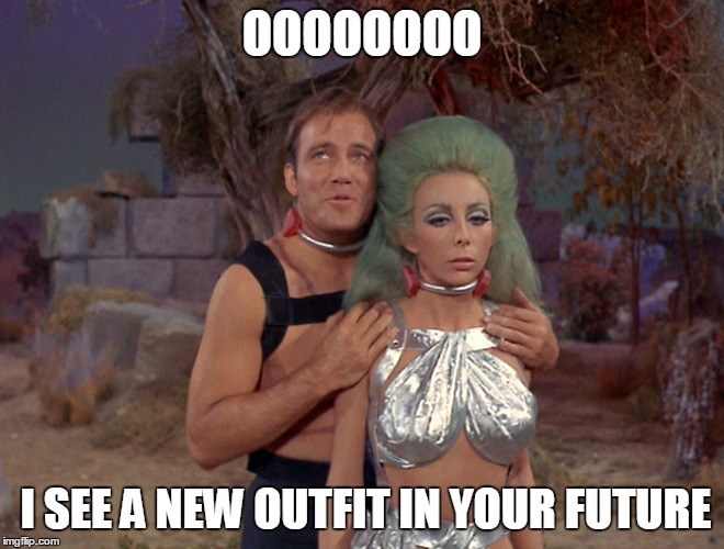 OOOOOOOO I SEE A NEW OUTFIT IN YOUR FUTURE | made w/ Imgflip meme maker