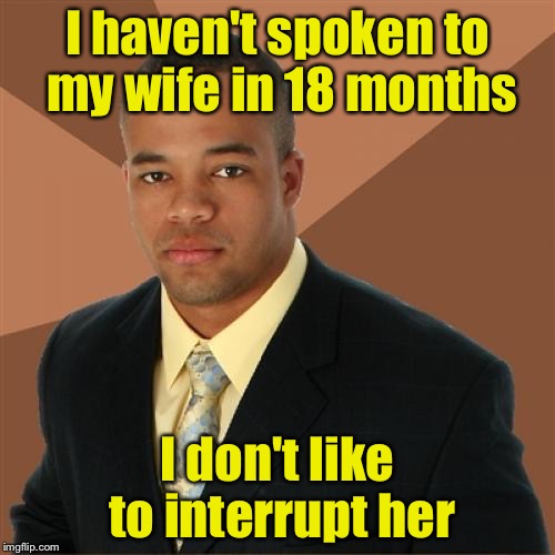 Successful Married Man - Imgflip