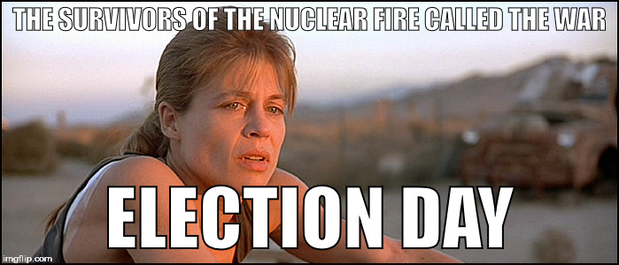 The survivors called it: "Election Day" | THE SURVIVORS OF THE NUCLEAR FIRE CALLED THE WAR; ELECTION DAY | image tagged in 2016 elections,nuclear war | made w/ Imgflip meme maker