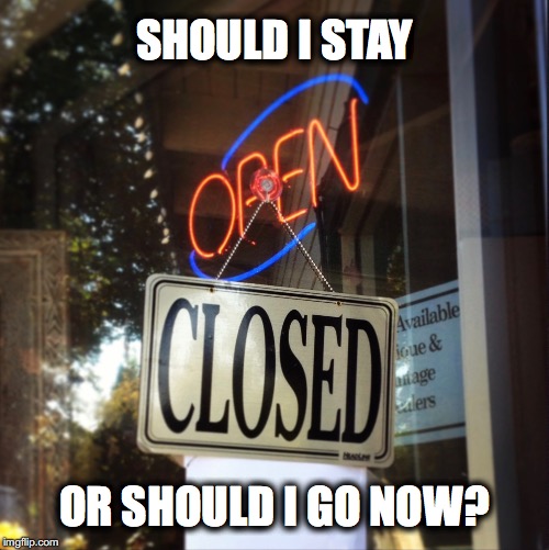 Clash of Meanings | SHOULD I STAY; OR SHOULD I GO NOW? | image tagged in irony,funny,opposites,confused,song lyrics,punk rock | made w/ Imgflip meme maker