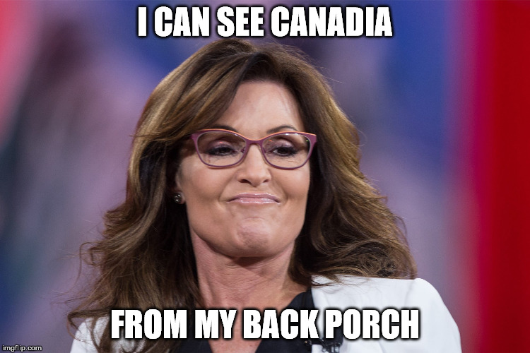 I CAN SEE CANADIA FROM MY BACK PORCH | made w/ Imgflip meme maker