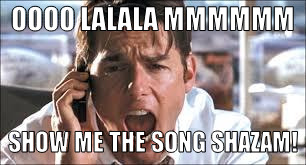 beatz me | OOOO LALALA MMMMMM; SHOW ME THE SONG SHAZAM! | image tagged in show me the money,memes | made w/ Imgflip meme maker
