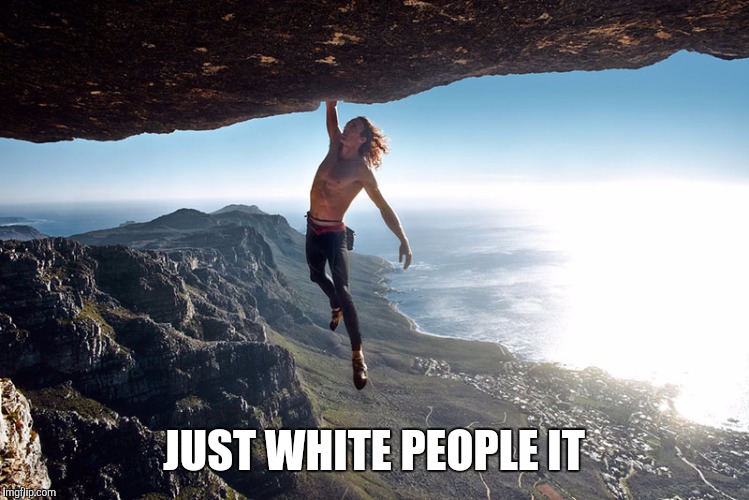 JUST WHITE PEOPLE IT | made w/ Imgflip meme maker