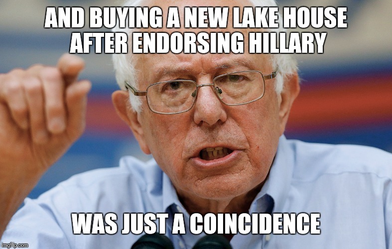 AND BUYING A NEW LAKE HOUSE AFTER ENDORSING HILLARY WAS JUST A COINCIDENCE | made w/ Imgflip meme maker