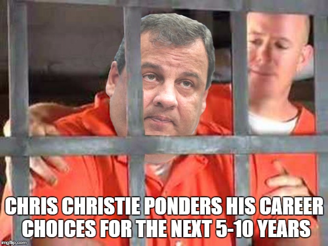 Chris Christie in Prison | CHRIS CHRISTIE PONDERS HIS CAREER CHOICES FOR THE NEXT 5-10 YEARS | image tagged in chris christie,donald trump,new jersey | made w/ Imgflip meme maker