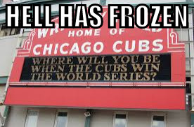 freezing | HELL HAS FROZEN | image tagged in cubs,spots,meme | made w/ Imgflip meme maker