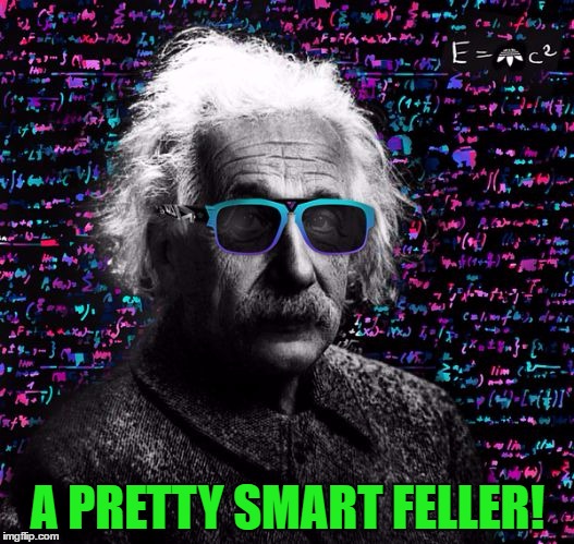 A PRETTY SMART FELLER! | made w/ Imgflip meme maker