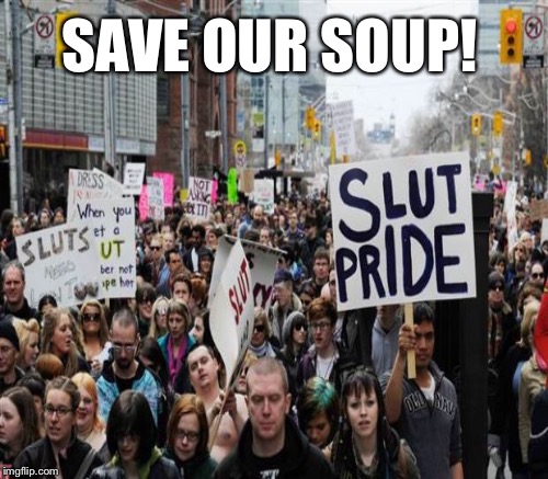 SAVE OUR SOUP! | made w/ Imgflip meme maker