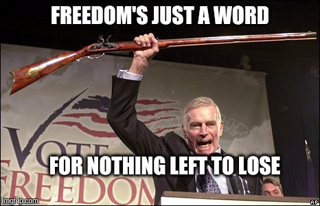 FREEDOM'S JUST A WORD FOR NOTHING LEFT TO LOSE | made w/ Imgflip meme maker