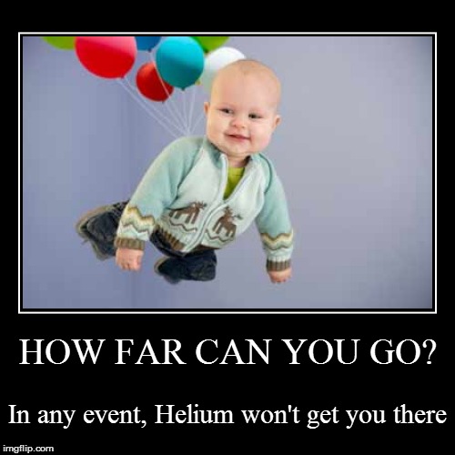 image tagged in funny,demotivationals,baby,balloons,oh my gosh | made w/ Imgflip demotivational maker