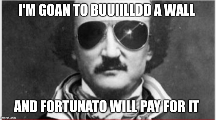 TRUMP WALL | I'M GOAN TO BUUIILLDD A WALL; AND FORTUNATO WILL PAY FOR IT | image tagged in mexico,trump wall | made w/ Imgflip meme maker