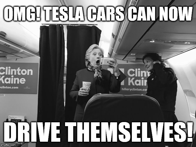 Tesla cars are fully self driving. | OMG! TESLA CARS CAN NOW; DRIVE THEMSELVES! | image tagged in tesla,elon musk,cars | made w/ Imgflip meme maker