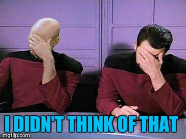 double palm | I DIDN'T THINK OF THAT | image tagged in double palm | made w/ Imgflip meme maker