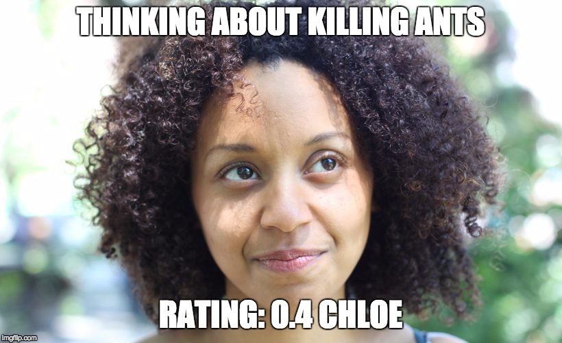 1cvqal.jpg - Thinking about killing ants - Rating: 0.4 Chloe