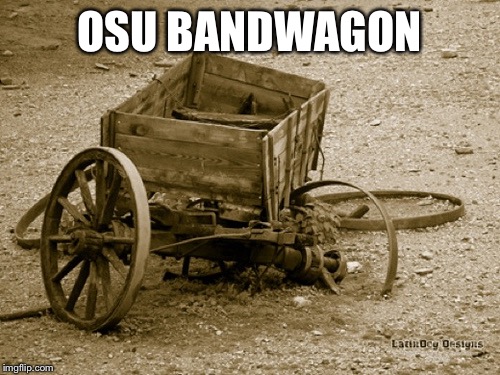 OHIO STATE SUCKS | OSU BANDWAGON | image tagged in ohio state sucks | made w/ Imgflip meme maker