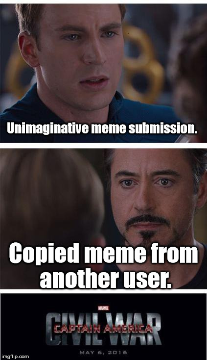 Guess which one this is.  Bonus points for being right! | Unimaginative meme submission. Copied meme from another user. | image tagged in memes,marvel civil war 1 | made w/ Imgflip meme maker
