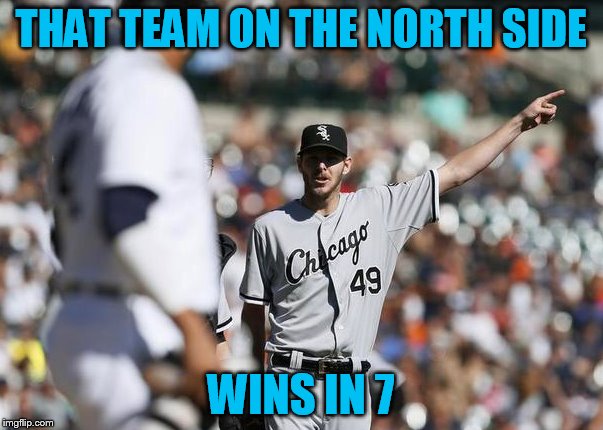 THAT TEAM ON THE NORTH SIDE WINS IN 7 | made w/ Imgflip meme maker