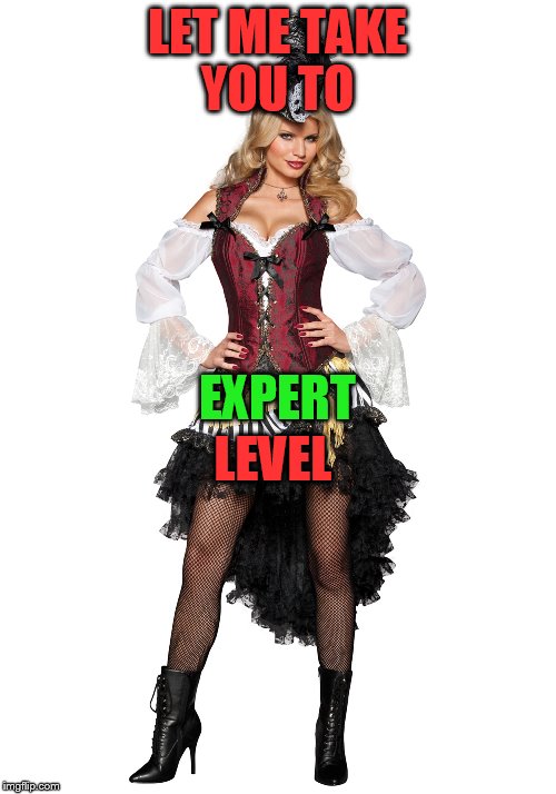 LET ME TAKE YOU TO LEVEL EXPERT | made w/ Imgflip meme maker