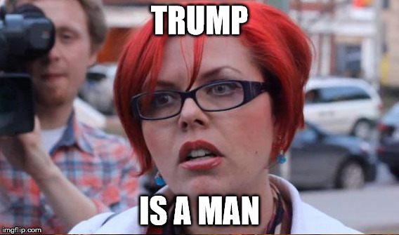TRUMP IS A MAN | made w/ Imgflip meme maker