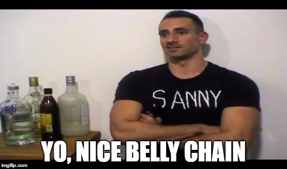 YO, NICE BELLY CHAIN | image tagged in belly button,guido | made w/ Imgflip meme maker