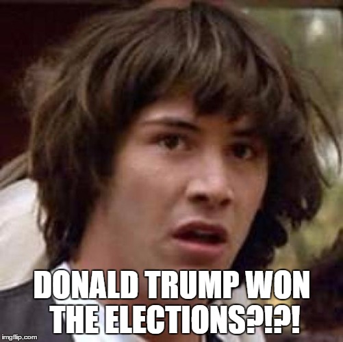 Conspiracy Keanu Meme | DONALD TRUMP WON THE ELECTIONS?!?! | image tagged in memes,conspiracy keanu | made w/ Imgflip meme maker