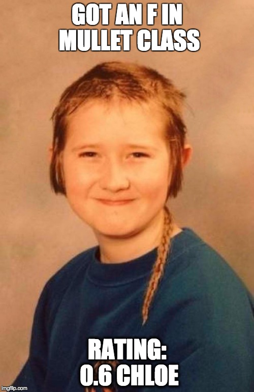 1czx1h.jpg - Got an F in mullet class - Rating: 0.6 Chloe