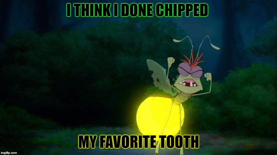 I THINK I DONE CHIPPED; MY FAVORITE TOOTH | made w/ Imgflip meme maker