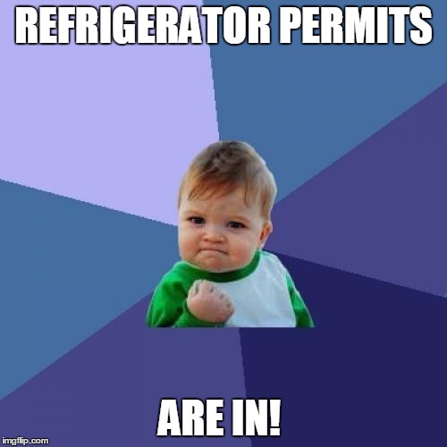 Success Kid | REFRIGERATOR PERMITS; ARE IN! | image tagged in memes,success kid | made w/ Imgflip meme maker