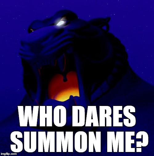 who dares summon me | WHO DARES SUMMON ME? | image tagged in summon,cave,of wonders,aladdin,slumber | made w/ Imgflip meme maker