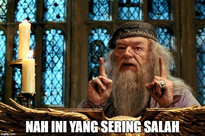 NAH INI YANG SERING SALAH | made w/ Imgflip meme maker