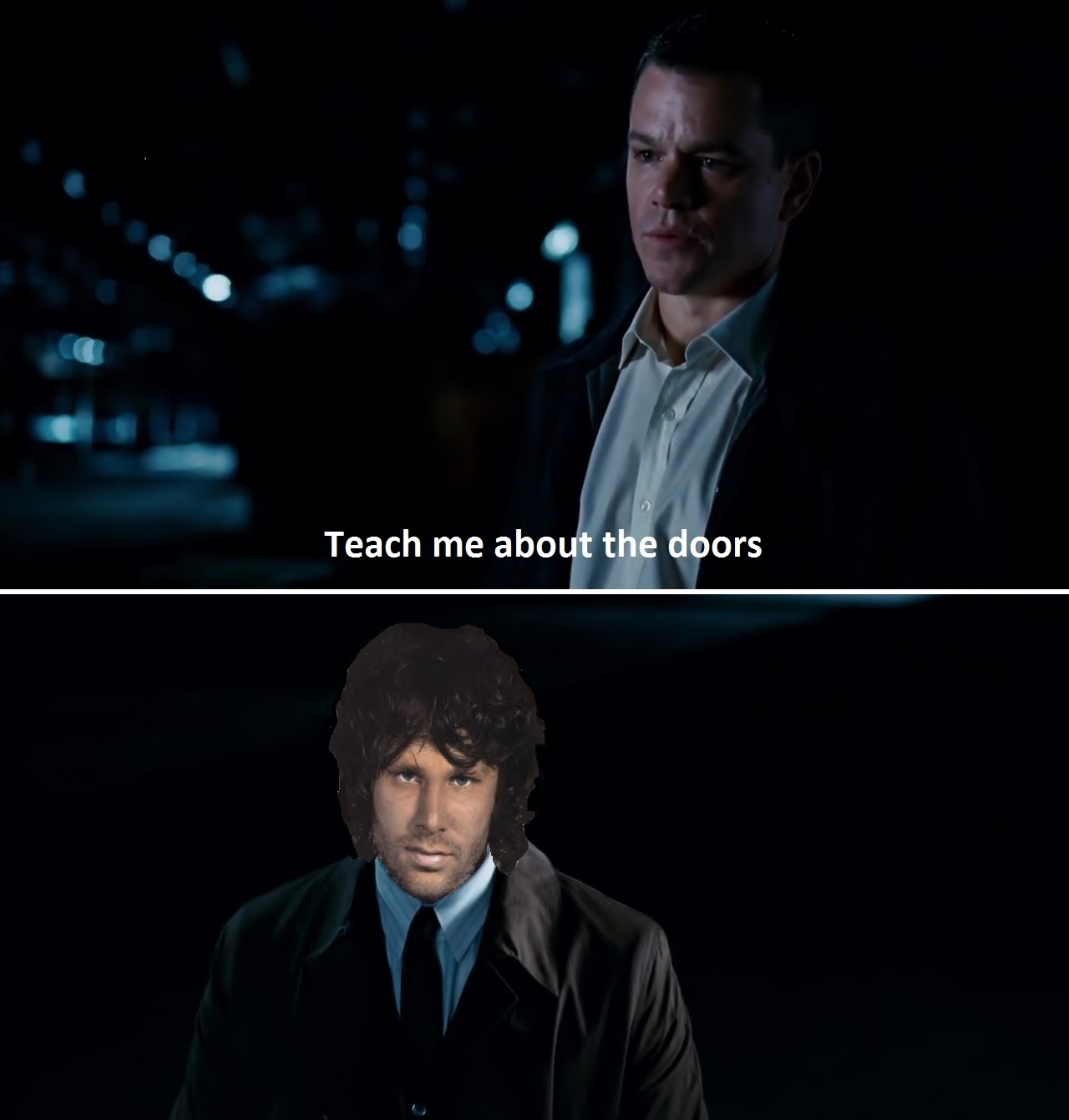 teach me about the doors Blank Meme Template