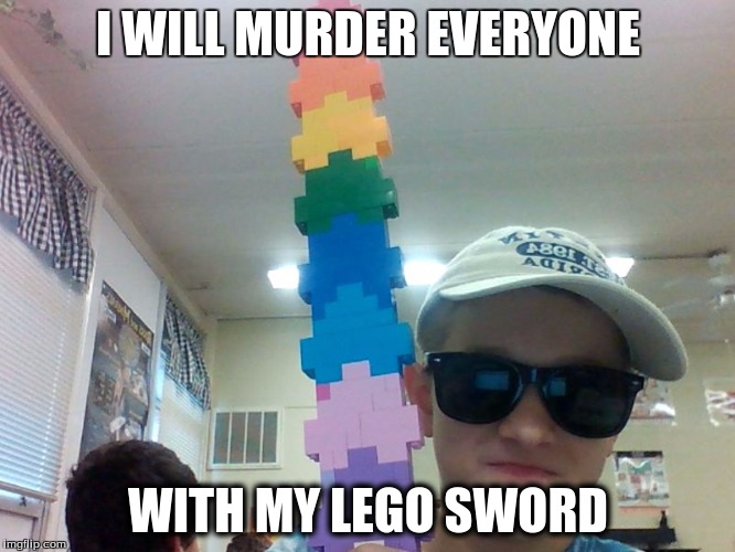 I WILL MURDER EVERYONE; WITH MY LEGO SWORD | image tagged in legos,undertale | made w/ Imgflip meme maker