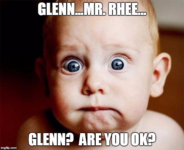 Mr. Rhee are you ok? | GLENN...MR. RHEE... GLENN?  ARE YOU OK? | image tagged in glenn,the walking dead | made w/ Imgflip meme maker