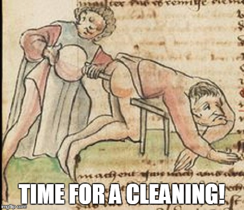 TIME FOR A CLEANING! | made w/ Imgflip meme maker